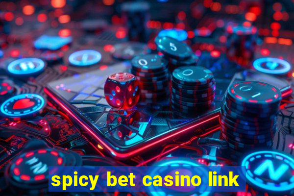 spicy bet casino link