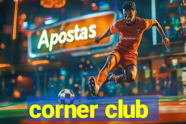 corner club