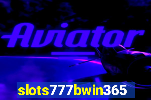 slots777bwin365