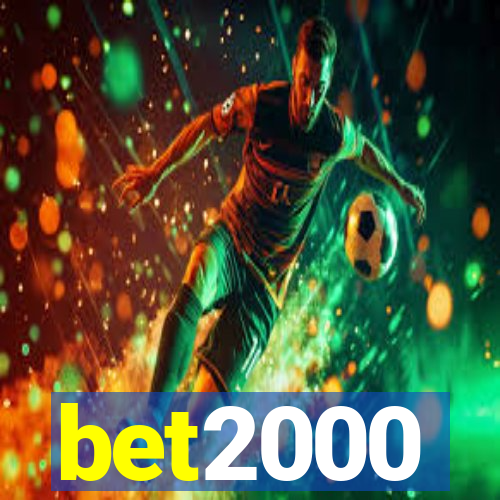 bet2000