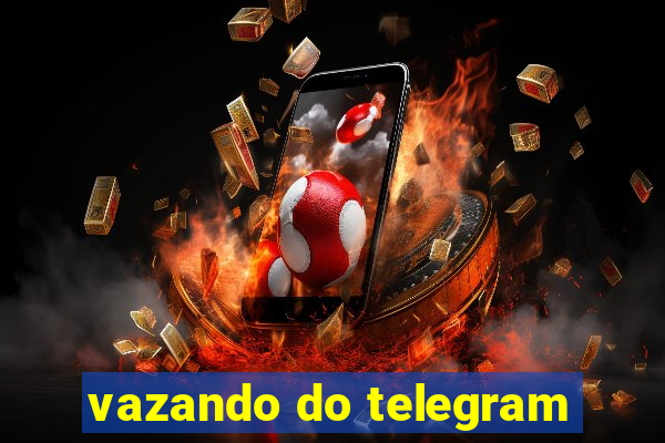 vazando do telegram