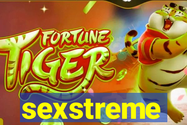 sexstreme