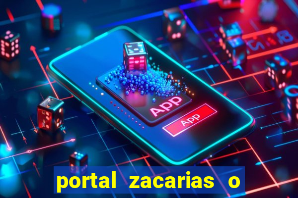 portal zacarias o que qui é pra falar