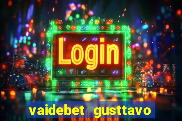 vaidebet gusttavo lima baixar