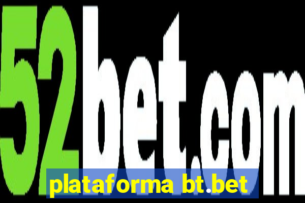 plataforma bt.bet