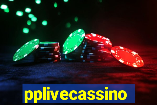 pplivecassino