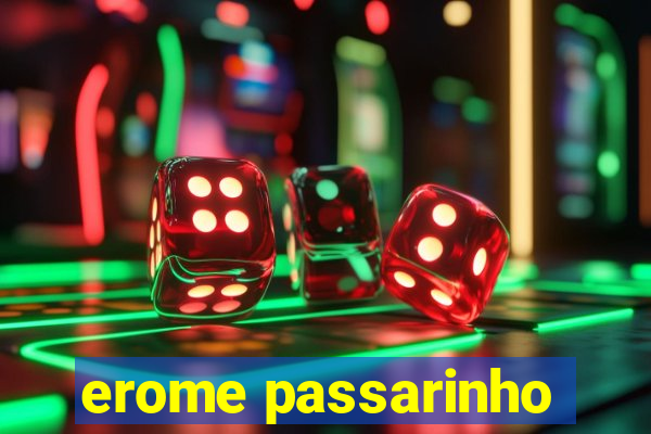 erome passarinho