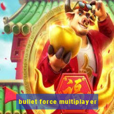 bullet force multiplayer