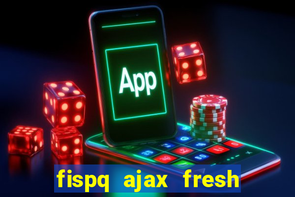 fispq ajax fresh limpeza profunda