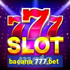 bacana 777.bet