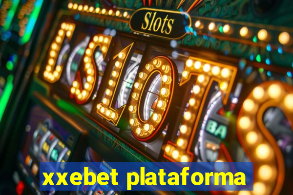 xxebet plataforma