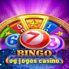 og jogos casino