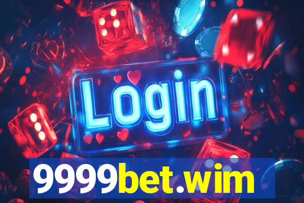 9999bet.wim