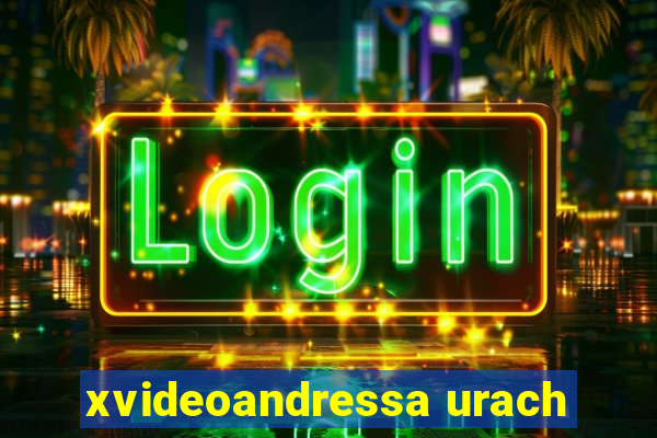 xvideoandressa urach