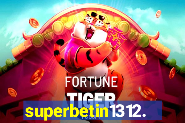 superbetin1312.com