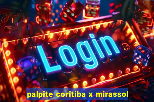 palpite coritiba x mirassol