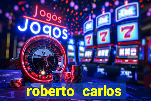 roberto carlos jogador fortuna