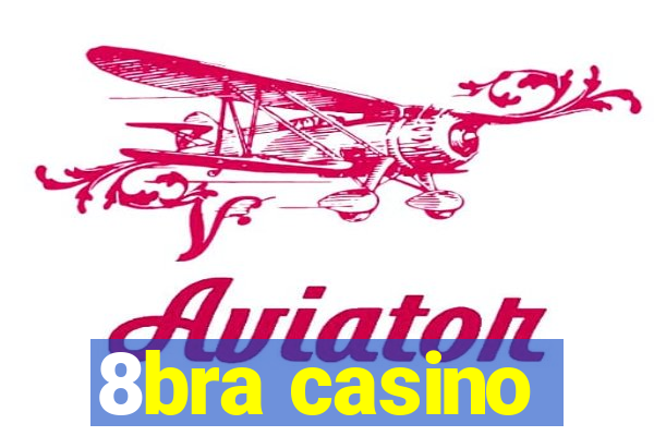 8bra casino