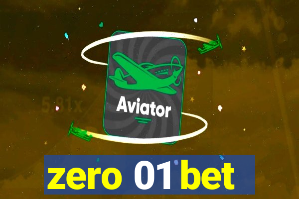 zero 01 bet