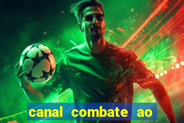 canal combate ao vivo multicanais