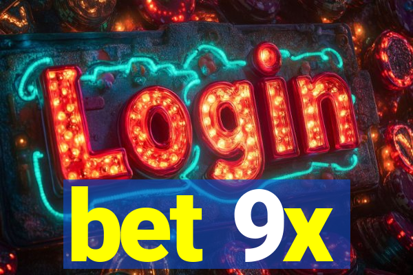 bet 9x