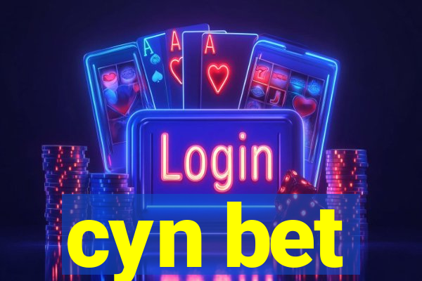 cyn bet