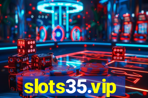 slots35.vip