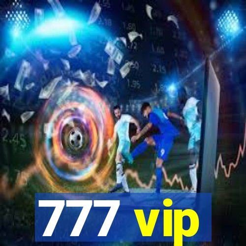 777 vip