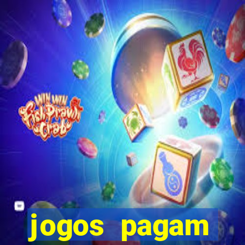 jogos pagam dinheiro de verdade