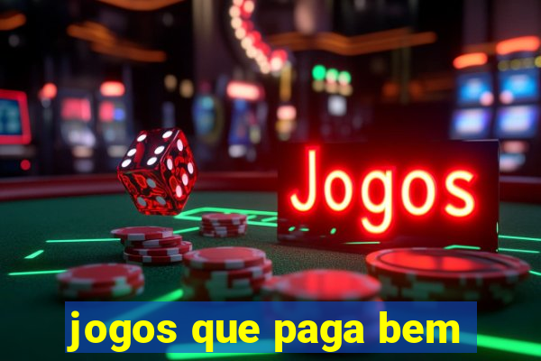 jogos que paga bem