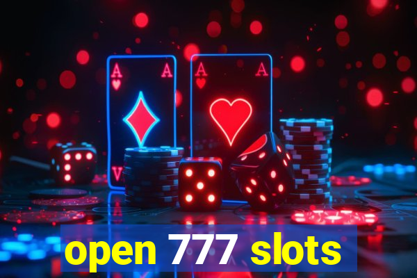 open 777 slots