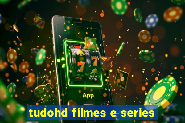 tudohd filmes e series