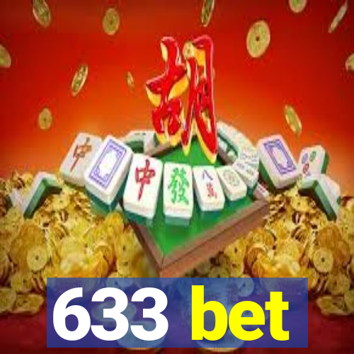 633 bet