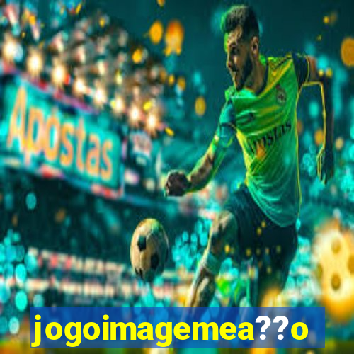 jogoimagemea??o