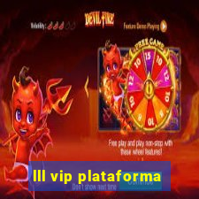 lll vip plataforma