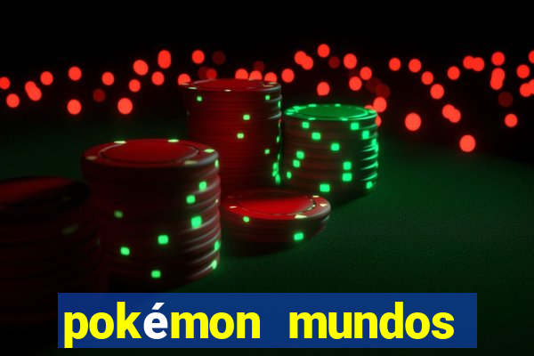 pokémon mundos elementais download