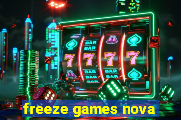 freeze games nova