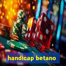 handicap betano