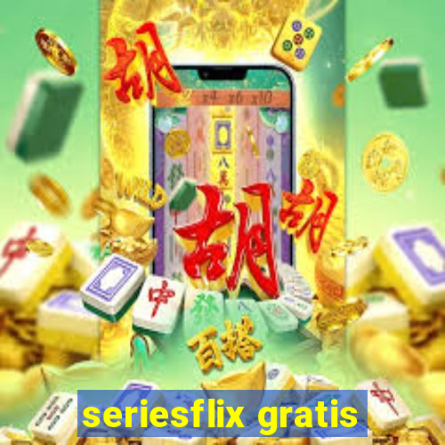 seriesflix gratis