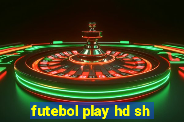 futebol play hd sh