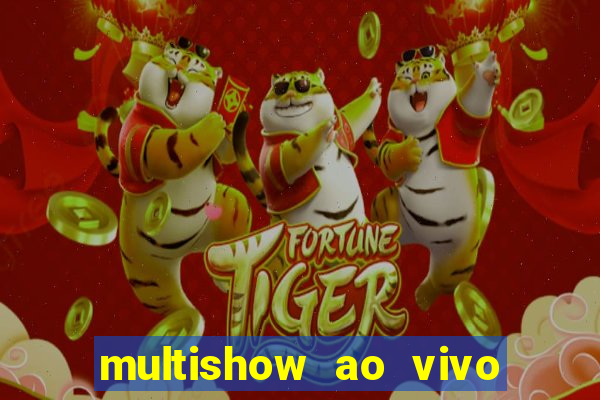 multishow ao vivo gratis online