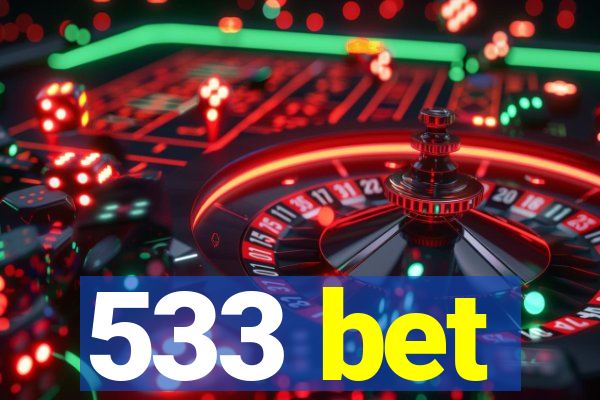 533 bet