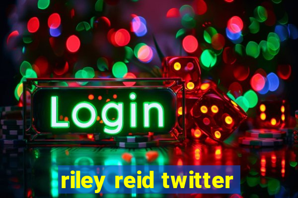 riley reid twitter