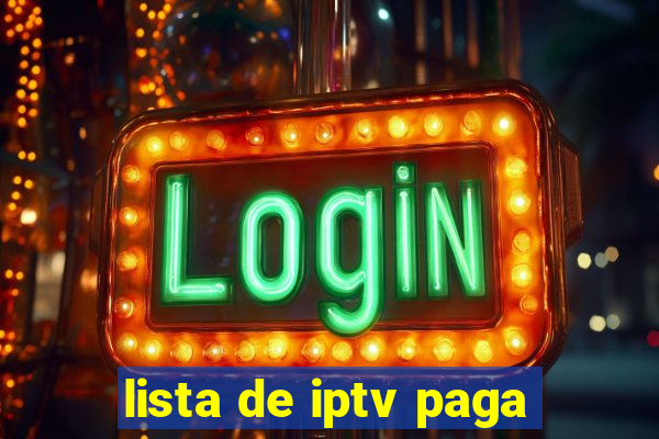 lista de iptv paga