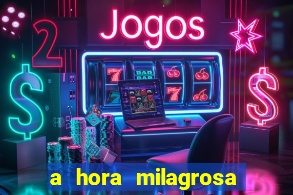 a hora milagrosa livro pdf download