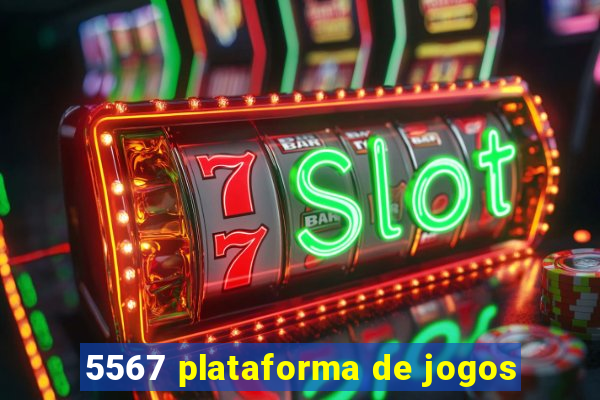 5567 plataforma de jogos