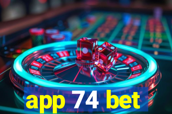 app 74 bet