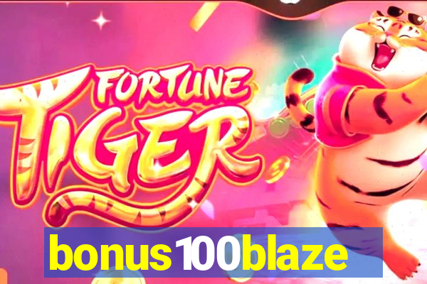 bonus100blaze