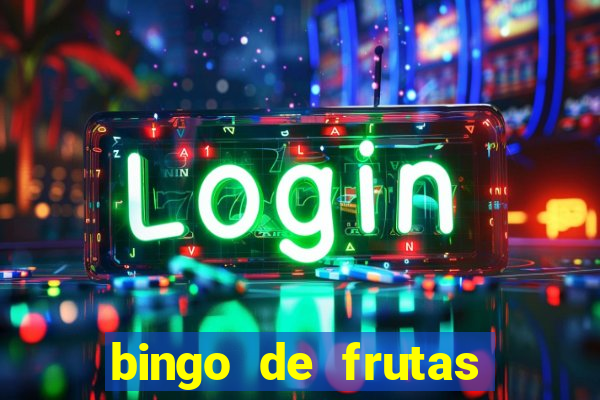 bingo de frutas para imprimir pdf