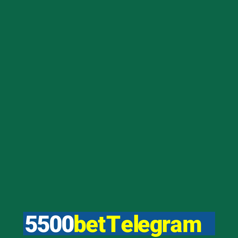 5500betTelegram